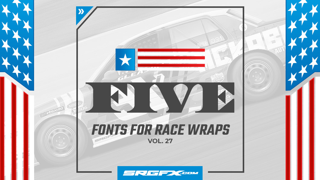 Five Patriotic and 4th of July fonts for Race Wraps Volume 27